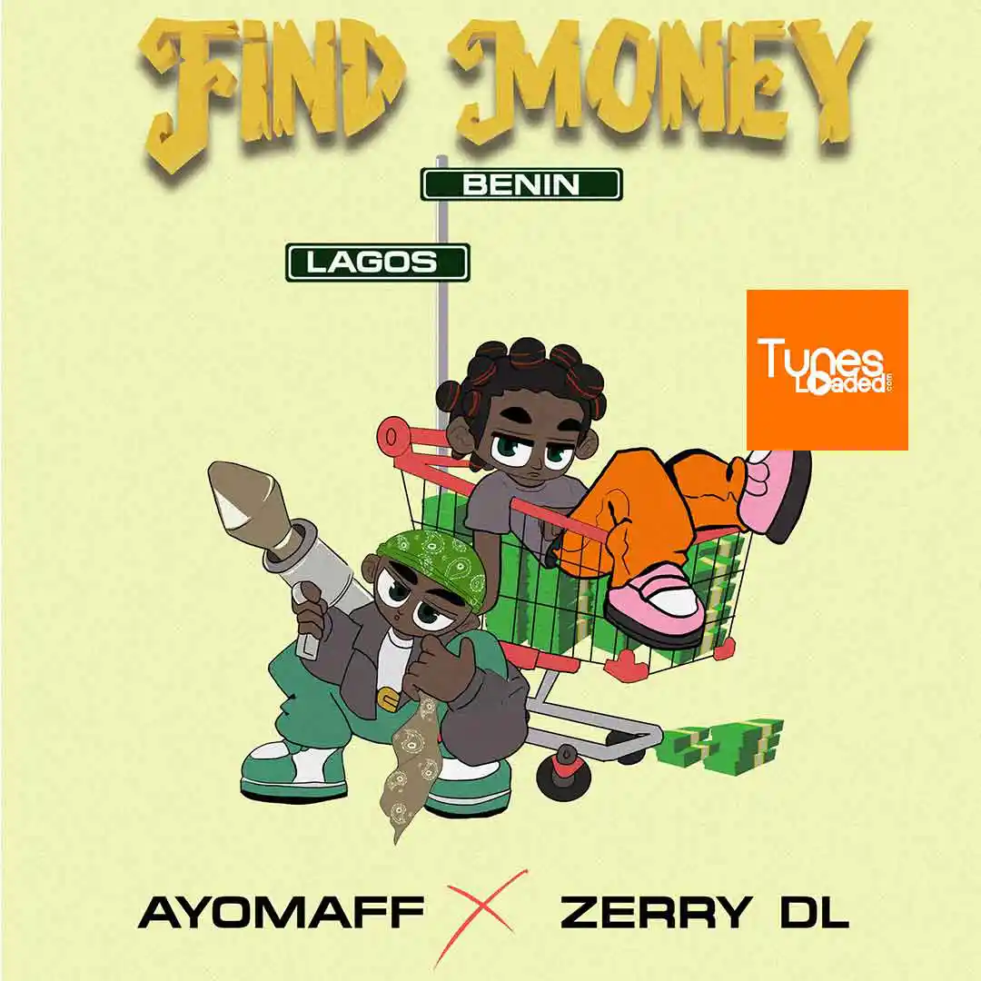 Ayo Maff – Find Money Ft. Zerrydl