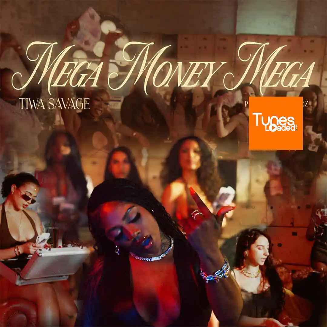 Tiwa Savage – Mega Money Mega