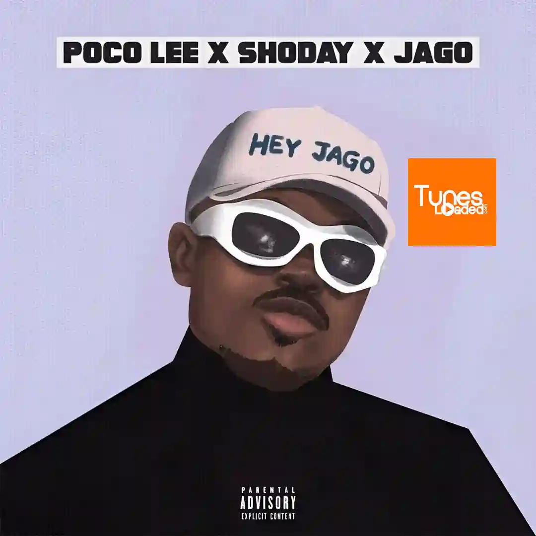 Poco Lee – Hey Jago Ft. Shoday & Rahman Jago